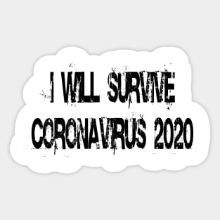 I Will Survive Corona 2020 T-Shirt Sticker